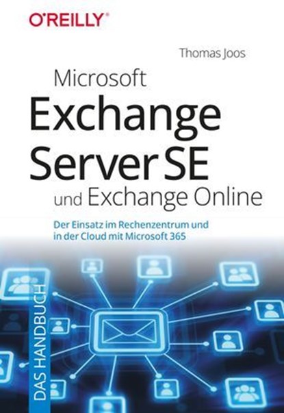 Microsoft Exchange Server SE und Exchange Online – Das Handbuch, Thomas Joos - Ebook - 9783960109747