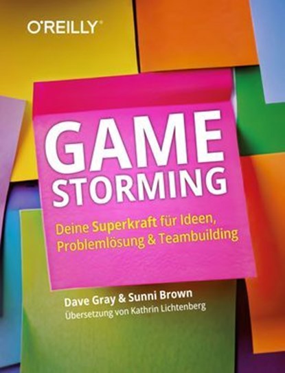 Gamestorming, Dave Gray ; Sunni Brown - Ebook - 9783960109860