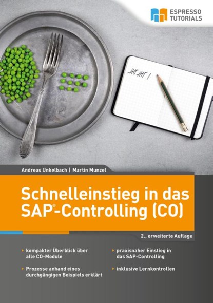 Schnelleinstieg in das SAP-Controlling (CO), Andreas Unkelbach ; Martin Munzel - Paperback - 9783960120346