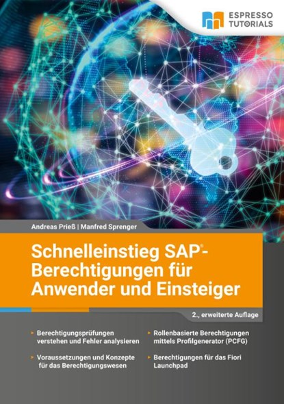 SAP-Berechtigungen für Anwender und Einsteiger, Andreas Prieß ; Manfred Sprenger - Paperback - 9783960121299