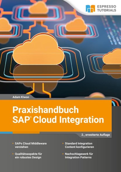 Praxishandbuch SAP Cloud Integration, Adam Kiwon - Paperback - 9783960121848