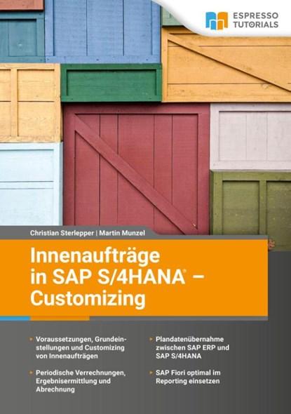 Innenaufträge in SAP S/4HANA - Customizing, Christian Sterlepper ; Martin Munzel - Paperback - 9783960122739