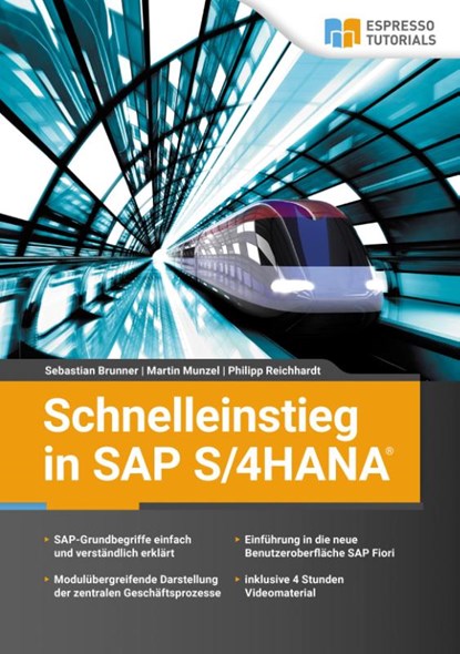 Schnelleinstieg in SAP S/4HANA, Sebastian Brunner ; Martin Munzel ; Philipp Reichhardt - Paperback - 9783960122753