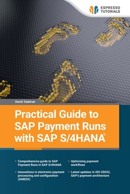 Practical Guide to SAP Payment Runs with SAP S/4HANA, David Taskiran - Paperback - 9783960124320