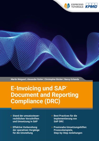 E-Invoicing und SAP Document and Reporting Compliance (DRC), Nancy Schanda ; Alexander Rotter ; Christopher-Ulrich Böcker ; Martin Weigand - Paperback - 9783960124733