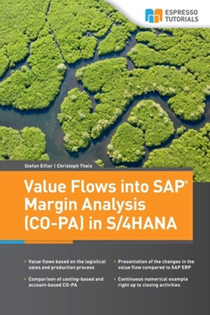 Value Flows into SAP Margin Analysis (CO-PA) in S/4HANA, Christoph Theis ; Stefan Eifler - Paperback - 9783960126225