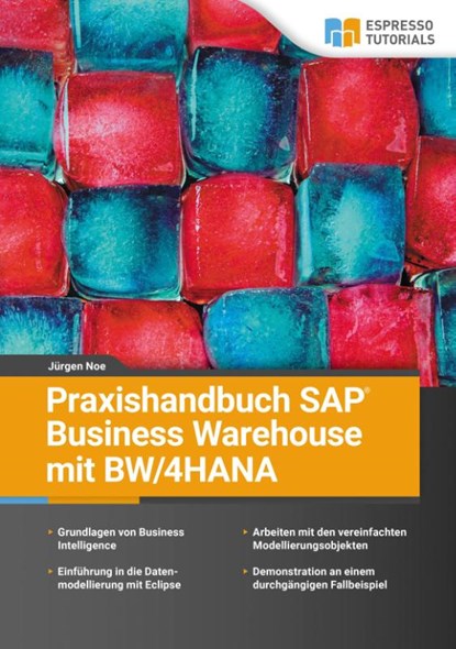 Praxishandbuch SAP Business Warehouse mit BW/4HANA, Jürgen Noe - Paperback - 9783960127857
