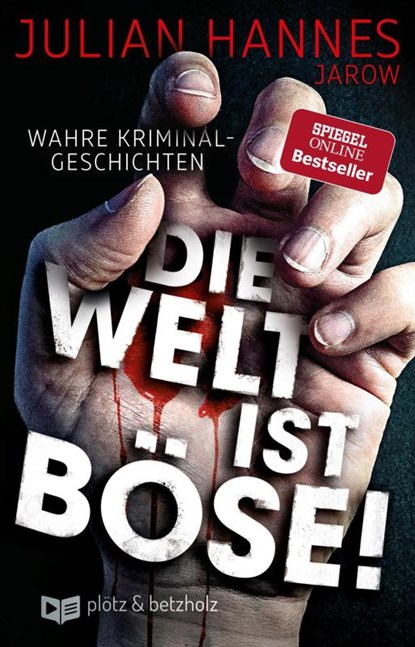 Die Welt ist böse!, Julian Hannes - Paperback - 9783960170105