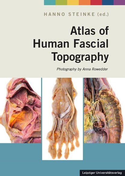 Atlas of Human Fascial Topography, Hanno Steinke - Paperback - 9783960230236