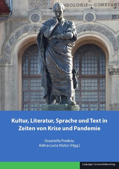 Kultur, Literatur, Sprache und Text in Zeiten von Krise und Pandemie, Grazziella Predoiu ; Adina-Lucia Nistor - Paperback - 9783960236597