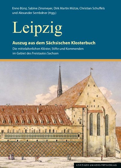 Leipzig, Enno Bünz ; Dirk Martin Mütze ; Christian Schuffels - Paperback - 9783960236603