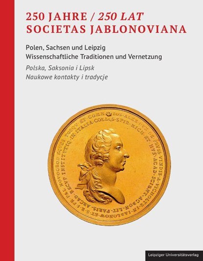 250 Jahre / 250 Lat Societas Jablonoviana, Ewa Tomicka-Krumrey ; Willi Hameister - Gebonden - 9783960236740