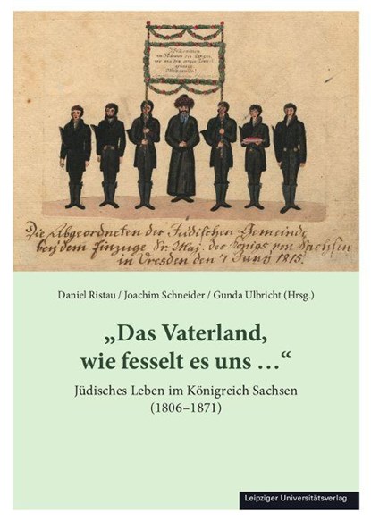 "Das Vaterland, wie fesselt es uns ...", Daniel Ristau ; Joachim Schneider ; Gunda Ulbricht - Paperback - 9783960236931