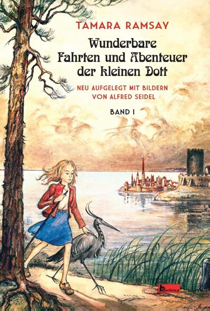 Wunderbare Fahrten und Abenteuer der kleinen Dott, Tamara Ramsay - Gebonden - 9783960260363