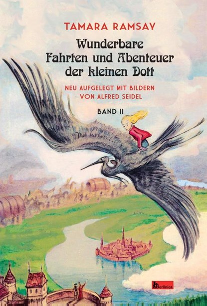 Wunderbare Fahrten und Abenteuer der kleinen Dott., Tamara Ramsay - Gebonden - 9783960260370