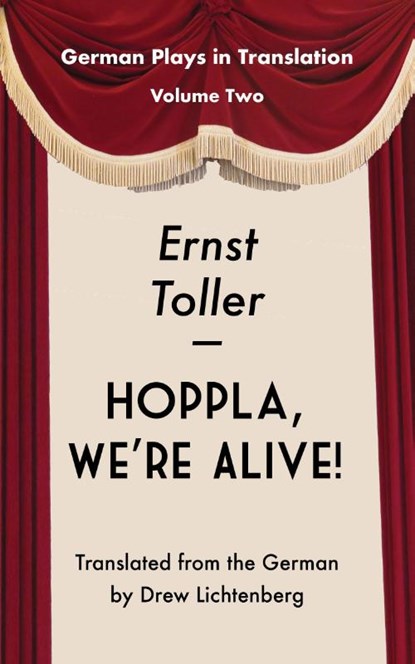 Hoppla, We're Alive, Ernst Toller - Paperback - 9783960260424