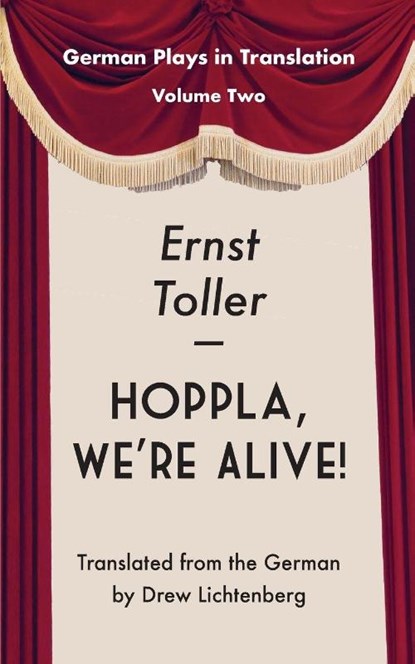 Hoppla, We're Alive!, Ernst Toller - Paperback - 9783960260714