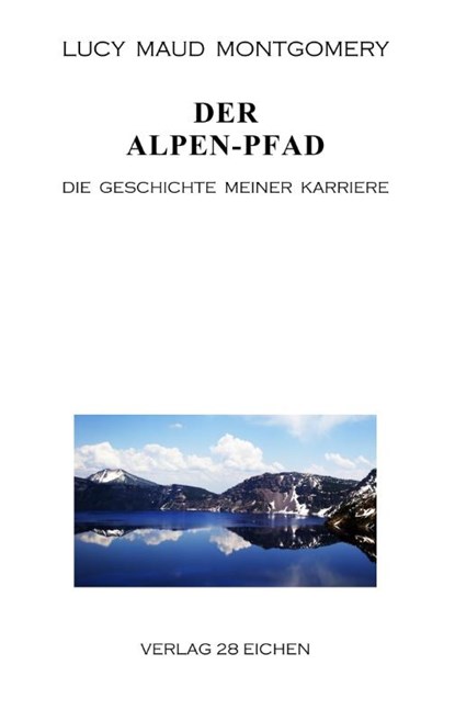 Der Alpen-Pfad, Lucy Maud Montgomery - Paperback - 9783960271116