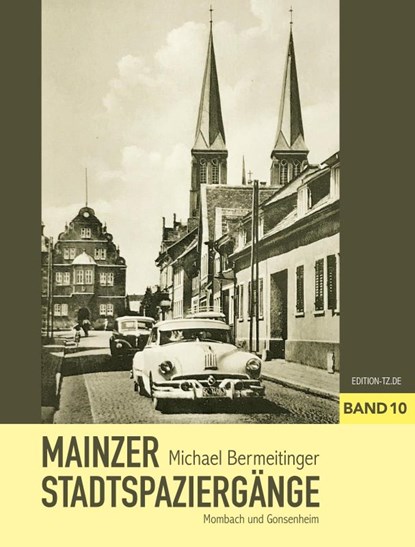 Mainzer Stadtspaziergänge X, Michael Bermeitinger - Paperback - 9783960310440