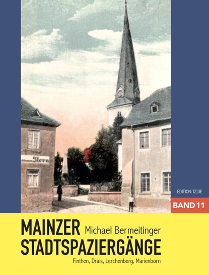 Mainzer Stadtspaziergänge 11, Michael Bermeitinger - Paperback - 9783960310600