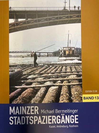 Mainzer Stadtspaziergänge XIII, Michael Bermeitinger - Paperback - 9783960310785