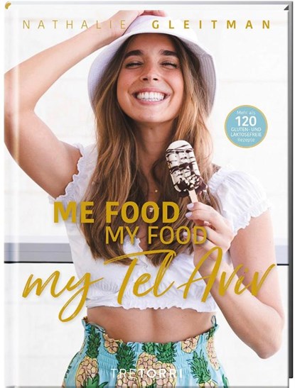 ME FOOD, MY FOOD, MY TEL AVIV, Nathalie Gleitman - Gebonden - 9783960331087