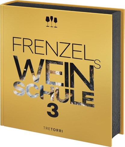 Frenzels Weinschule 3, Ralf Frenzel - Gebonden - 9783960331247
