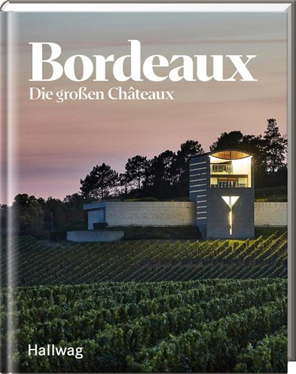Bordeaux, Hallwag ; Ralf Frenzel - Gebonden - 9783960331421