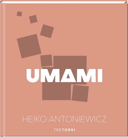 UMAMI, Heiko Antoniewicz - Gebonden - 9783960331513