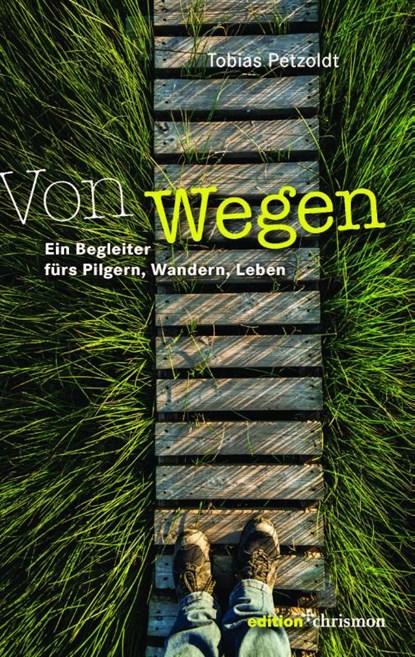 Von Wegen, Tobias Petzoldt - Paperback - 9783960383765