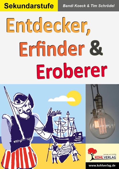 Entdecker, Erfinder & Eroberer, Bandi Koeck ; Tim Schroedel - Paperback - 9783960403791