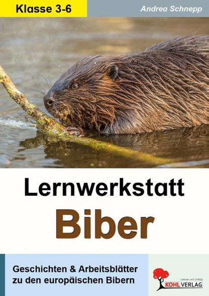 Lernwerkstatt Biber, Andrea Schnepp - Paperback - 9783960403890