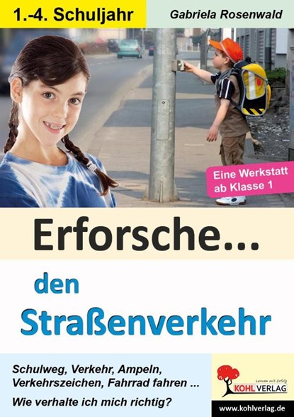 Erforsche ... den Straßenverkehr, Gabriela Rosenwald - Paperback - 9783960404927