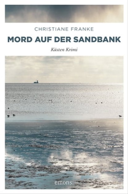Mord auf der Sandbank, Christiane Franke - Ebook - 9783960410959