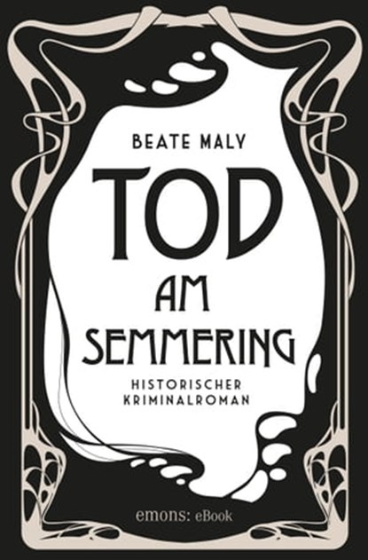 Tod am Semmering, Beate Maly - Ebook - 9783960411208