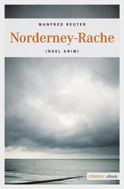 Norderney-Rache, Manfred Reuter - Ebook - 9783960411369