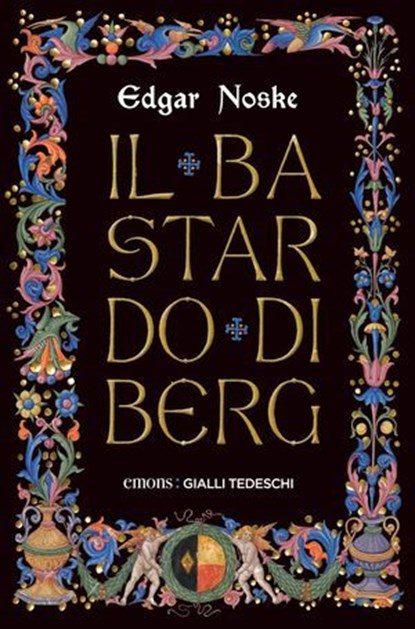 Il bastardo di Berg, Edgar Noske - Ebook - 9783960413080