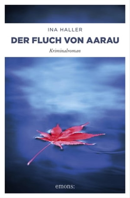 Der Fluch von Aarau, Ina Haller - Ebook - 9783960413295