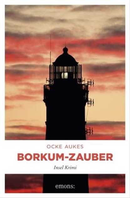Borkum-Zauber, Ocke Aukes - Ebook - 9783960413806