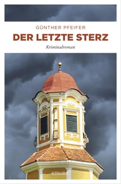 Der letzte Sterz, Günther Pfeifer - Ebook - 9783960414056