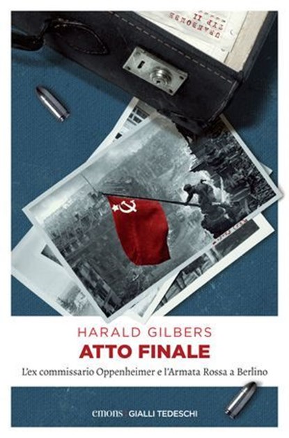 Atto finale, Harald Gilbers - Ebook - 9783960414384