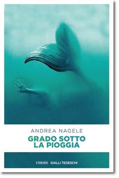 Grado sotto la pioggia, Andrea Nagele - Ebook - 9783960414438