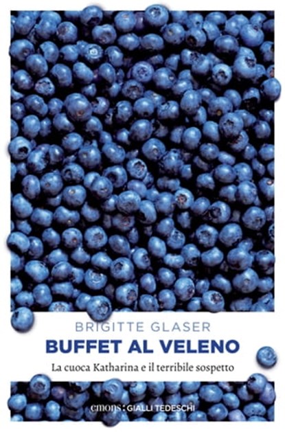 Buffet al veleno, Brigitte Glaser - Ebook - 9783960414735