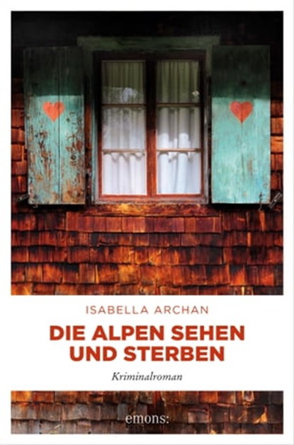 Die Alpen sehen und sterben, Isabella Archan - Ebook - 9783960414896