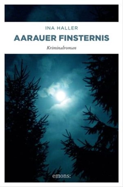 Aarauer Finsternis, Ina Haller - Ebook - 9783960414926