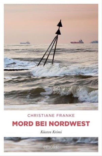 Mord bei Nordwest, Christiane Franke - Ebook - 9783960415176