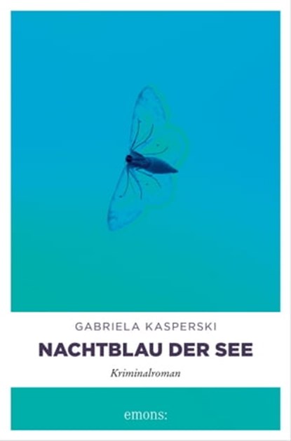 Nachtblau der See, Gabriela Kasperski - Ebook - 9783960415329