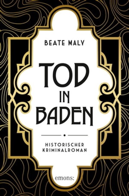 Tod in Baden, Beate Maly - Ebook - 9783960415442