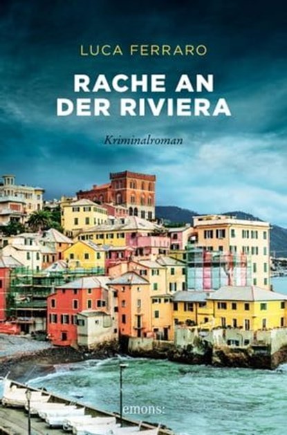 Rache an der Riviera, Luca Ferraro - Ebook - 9783960415916