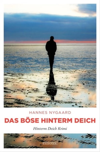 Das Böse hinterm Deich, Hannes Nygaard - Ebook - 9783960415978